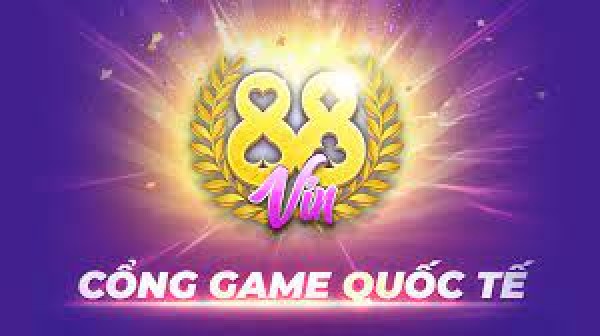 88vin - Cổng game quốc tế vip nhất hiện nay