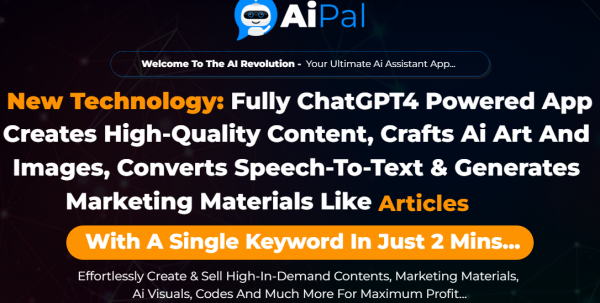 AiPal Review - VIP 3,000 Bonuses $1,732,034 + OTO 1,2,3,4,5,6 Link Here