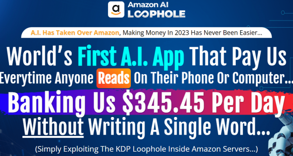 Amazon A.I Loophole OTO Upsell - New 2023 Full OTO: Scam or Worth it? Know Before Buying