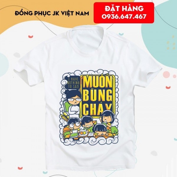 Áo Thun Team Building Muốn Bùng Cháy