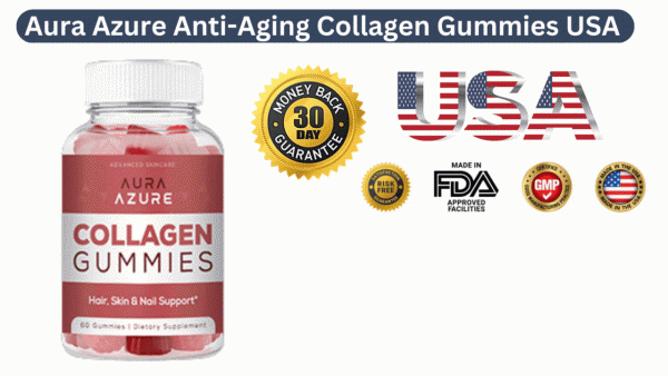 Aura Azure Collagen Gummies USA Reviews, Price & How To Order?