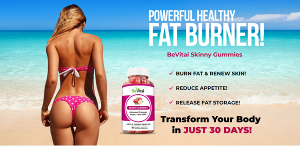 BeVital Skinny Gummies - Build Up While Improving Overall Health!