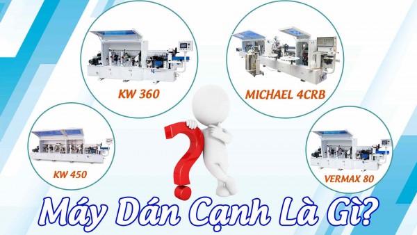 Các dòng máy dán cạnh tự động nên đầu tư nhất 2023