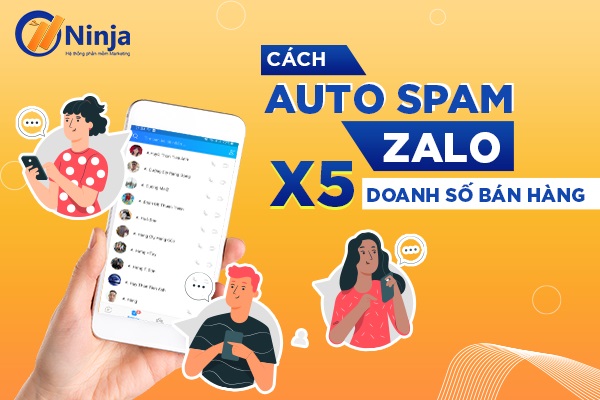 Cách Auto Spam Zalo Bán Hàng Cực Hiệu Quả 2022