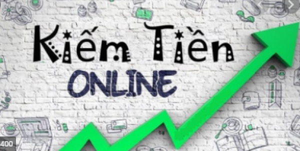 Cách kiếm tiền online nhanh và hiệu quả nhất hiện nay