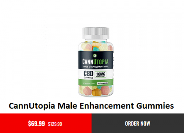 Cannutopia Male Enhancement Gummies For Sexual Health [Updated 2023]