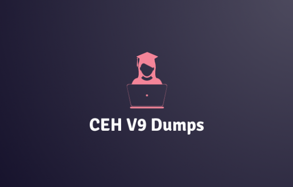 CEH V9 Dumps  User-best Exam VCE Simulator And Printable