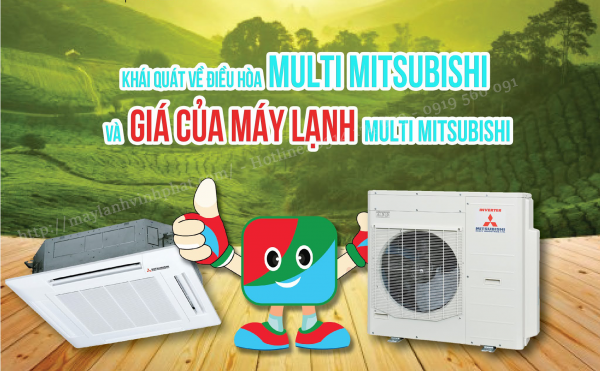 Chi tiết về giá và tính năng của điều hòa MULTI MITSUBISHI HEAVY