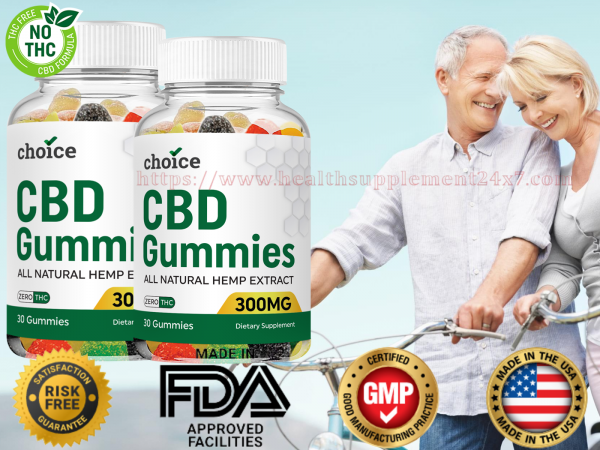 Choice CBD Gummies No1 Clinical Proven Pain Releif Formula FDA Approved Or Hoax