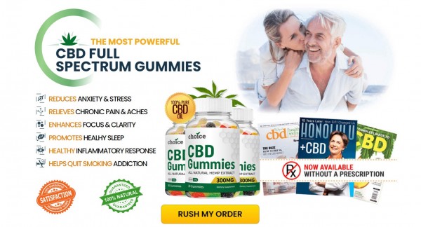 Choice CBD Gummies Reviews [2023]: Benefits, Ingredients & Order Now