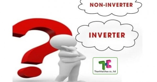 Có nên chọn máy lạnh inverter thay vì chọn máy lạnh thường?