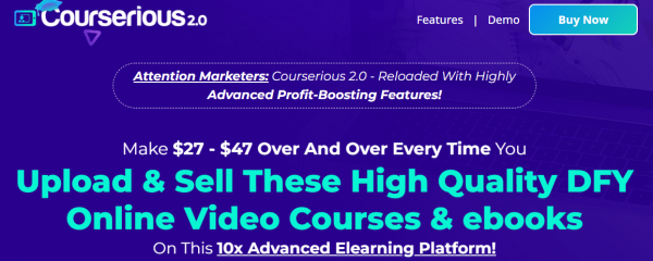 Courserious 2.0 OTO All 3 OTOs’ Links Here + Bonuses Upsells>>>