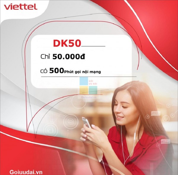 Đăng ký gói DK50 của Viettel nhận ưu đãi lớn nghe gọi