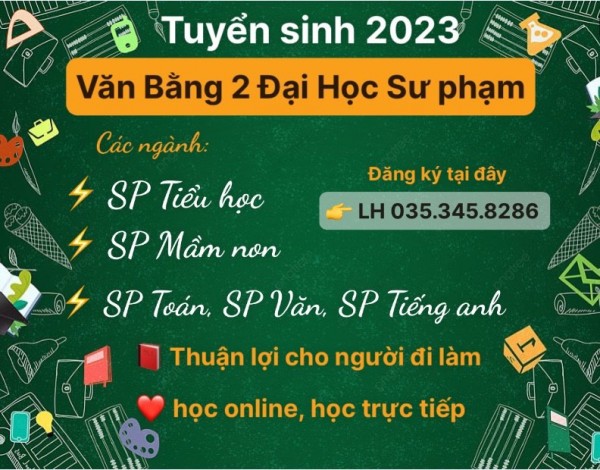 Đang Xét tuyển vĂN BẰNG 2 SƯ PHẠM TIỂU HỌC & mẦM NON 2023