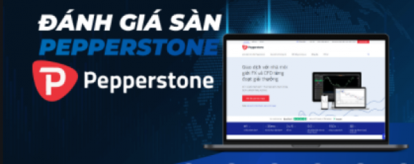 Đánh giá sàn forex Pepperstone có lừa đảo không?