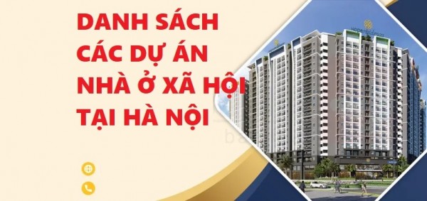Danh sách 14 dự án chung cư Nhà ở xã hội đáng mua nhất Hà Nội 2021