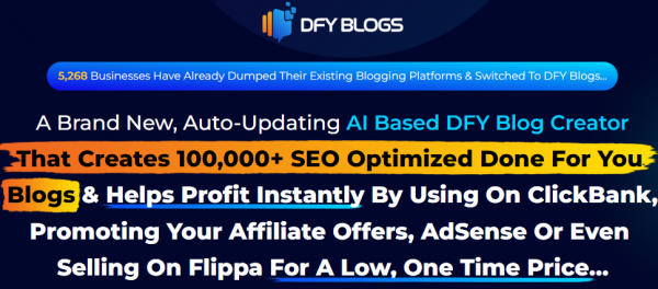 DFY Blogs Review - VIP 5,000 Bonuses $2,976,749 + OTO 1,2,3,4,5,6,7 Link Here