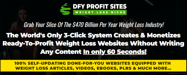 DFY Profit Sites Weight Loss Niche OTO - 1st to 6th All 6 OTOs Details Here + 88VIP 3,000 Bonuses
