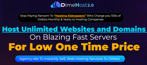 DimeHost 2.0 OTO 2023: Full 4 OTO Details + 5,000 Bonuses + Demo