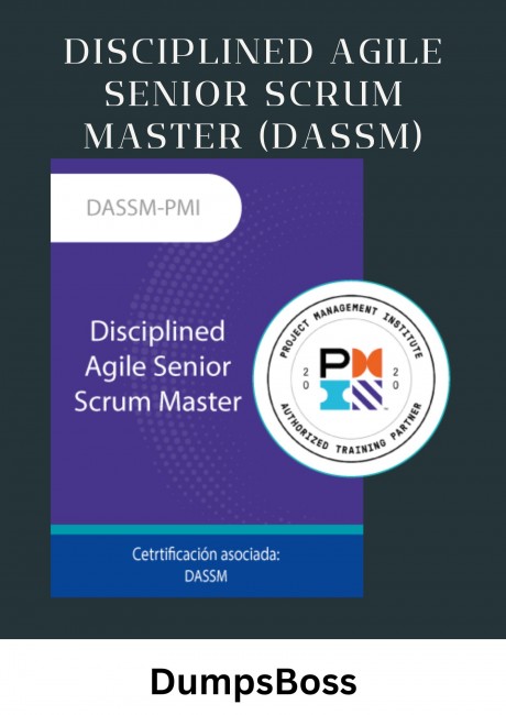 Disciplined Agile Senior Scrum Master (DASSM)