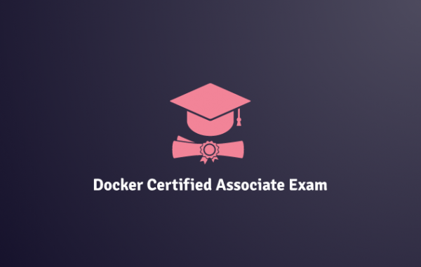 Docker Certified Associate Exam scheduled appointment