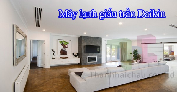 Đơn vị cung cấp, lắp đặt máy lạnh giấu trần Daikin giá rẻ tại HCM