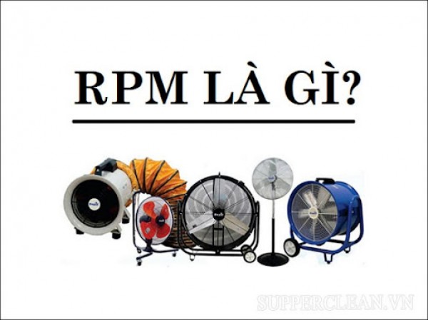 Đơn vị RPM và đơn vị CFM