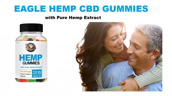 Eagle Hemp CBD Gummies Hoax Exposed Reviews: Benefits, and Main Ingredients!