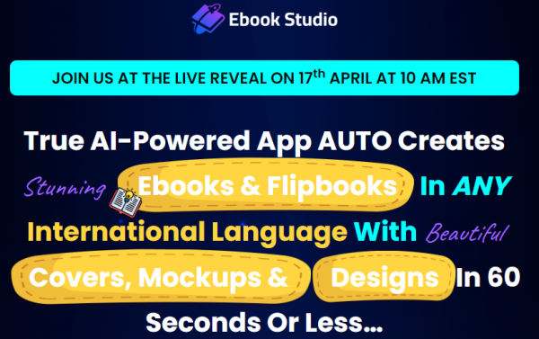 EbookStudio Review - VIP 5,000 Bonuses $2,976,749 + OTO 1,2,3,4,5,6 Link Here