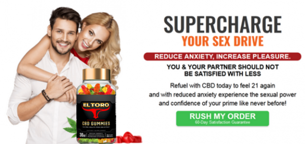 EL Toro CBD Gummies - Super Charge Your Sex Drive With EL Toro CBD Gummies