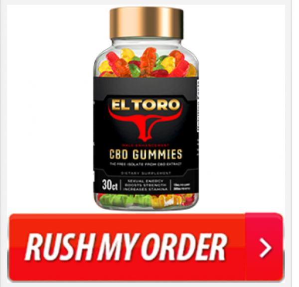 El Toro CBD Gummies - Work on Sexual Life, Should Be aware Prior to Purchasing?