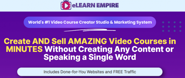 eLearn Empire OTO – New 2023 OTO Full Links + Mega 2,000 Bonuses Value $1,153,856