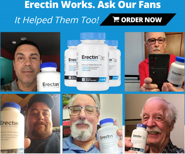 Erectin Male Enhacement (RISK-FREE) Clinically-Proven Boost Your Sex Drive And Libido!