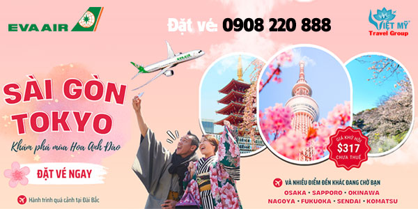 EVA Air ưu đãi vé máy bay Sài Gòn – Tokyo