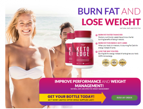 Experience the Benefits of KETO EDGE - The Ultimate Weight Loss Supplement!