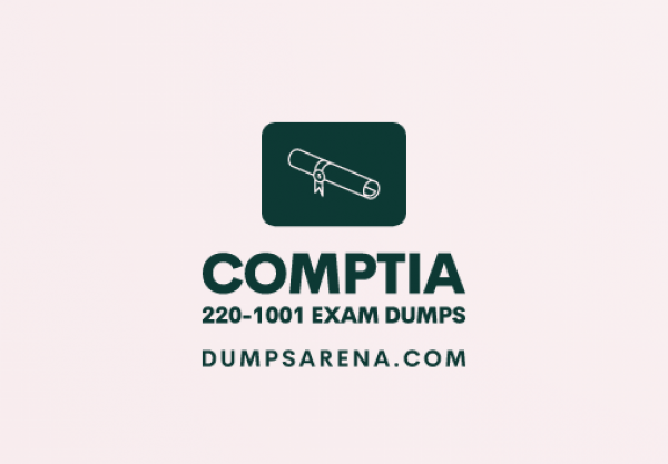 Facts You Never Knew About CompTIA 220-1001 Exam Dumps.