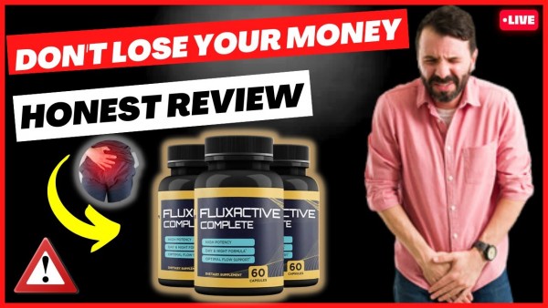 Fluxactive Complete - Don't lose Your money? I Will Tell You Honestly Reviews! 