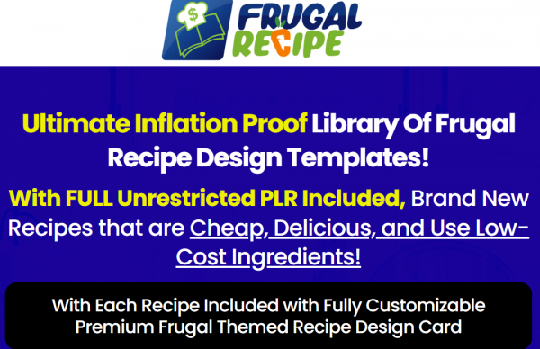 Frugal Recipe PLR - 2022 Full 3 OTO Upsell Links + 88VIP 2,000 Bonuses Value $1,153,856