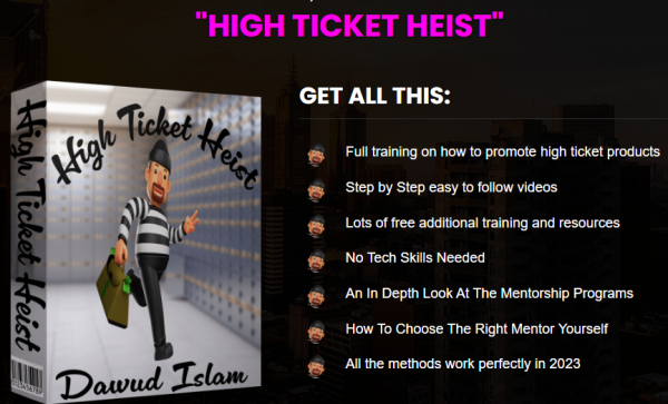 High Ticket Heist Review - VIP 3,000 Bonuses $1,732,034 + OTO 1,2,3,4,5 Link Here