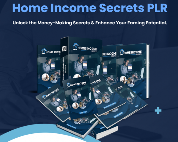 Home Income Secrets PLR Review – 88VIP 2,000 Bonuses $1,153,856 + OTO 1,2,3,4,5 Link Here