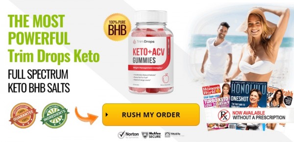 https://www.24x7hls.com/trimdrop-keto-gummies/