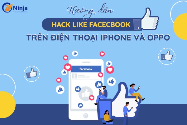 Hướng dẫn hack like Facebook trên điện thoại Oppo đơn giản