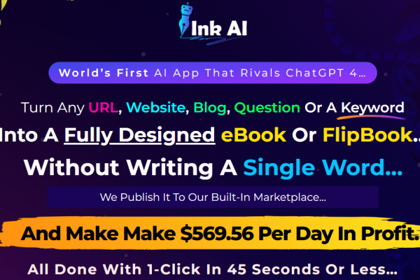 Ink AI Review - VIP 3,000 Bonuses $1,732,034 + OTO 1,2,3,4,5,6,7,8 Link Here