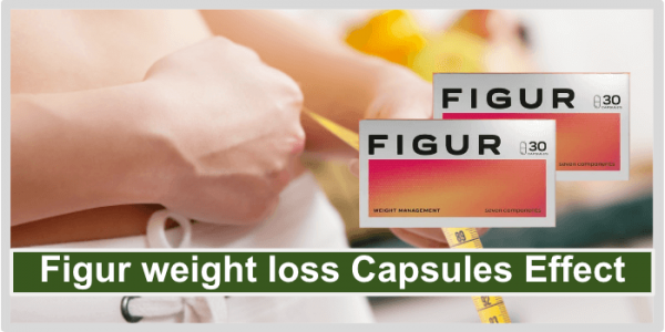 Is Figur Weight Loss Pills A New Weight Loss Capsules Experience?