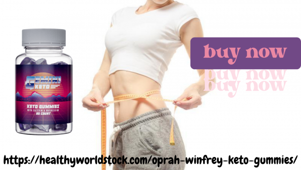 Is Oprah Winfrey Keto Gummies Beneficial For Weight Loss & Belly Fat!