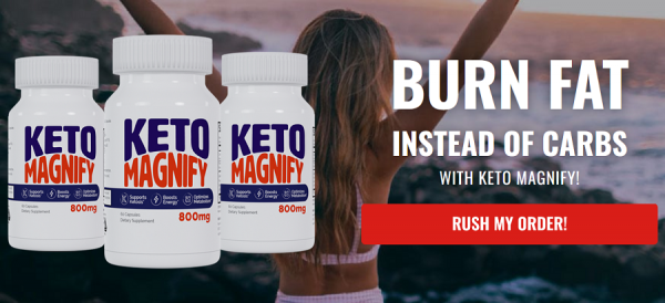 Keto Magnify - (REAL OR HOAX) Utilize Fat for Energy, Manage Cravings, Support Metabolism!