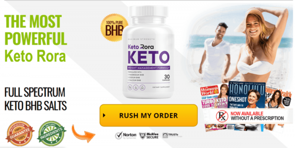 Keto Rora- Ingredients Really Work or Scam & Side Effects!