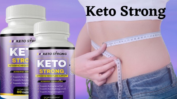 Keto Strong Reviews, Benefits And Side Effects | Where To Buy Keto Strong ?