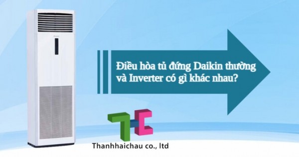 Lắp đặt điều hòa tủ đứng thường hay inverter thì tốt hơn?