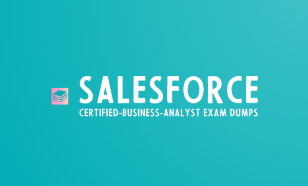 Latest Salesforce Certified-Business-Analyst Exam Dumps: Get Prepared for the Test
